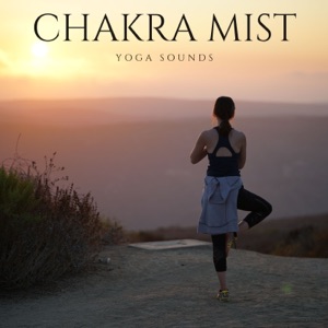 Chakra Mist: Yoga Music