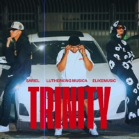 TRINITY (feat. Elikemusic & SarieL) - Single - Lutherking Musica