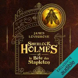 Sherlock Holmes et la Bête des Stapleton