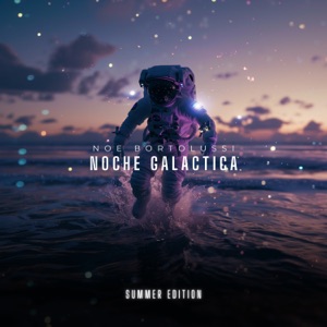 Noche Galactica - Summer Edition (DJ Mix)