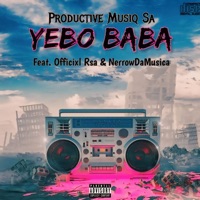 Yebo Baba (feat. Officixl Rsa & Nerrow DeMusica) - Single - Productive Musiq Sa