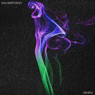 Malaimpyerno/Dehins - Single