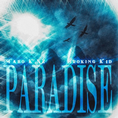 Paradise (feat. Broking Kid) - Single