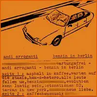 Benzin In Berlin — Andi Arroganti