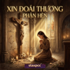 Xin Doai Thuong - Staxpcc new Song