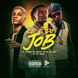Cê É do Job (feat. MC Neguin da 20)