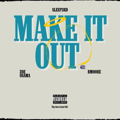Make It Out (feat. B Moore) - Single