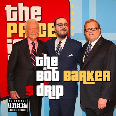 The Bob Barker Drip - Single