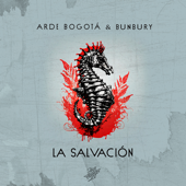 La Salvación - Arde Bogotá &amp; Bunbury Cover Art