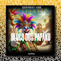 Bloco dos Papaku - Single - MC GW, MC pekena da zo & Dj Valacio
