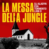 La messa della jungle (feat. Esa AKA El Presidente) artwork