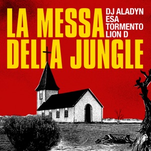 La messa della jungle (feat. Esa AKA El Presidente)