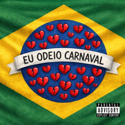 Eu Odeio Carnaval - Single