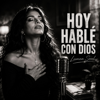 Hoy Hablé Con Dios - Lumea Soul new Song