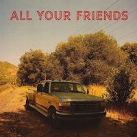 All Your Friends - Single - JAC0B