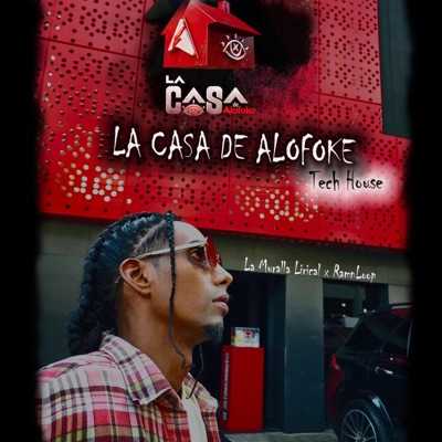 LA CASA DE ALOFOKE TECH HOUSE (feat. Ramnloop) - Single