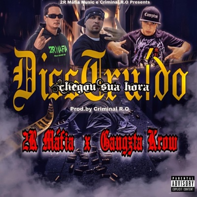 Chegou sua hora (DissTruído) (feat. R.D.G & Gangzta Krow) - Single