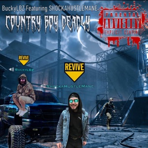 Country Boy Deadly (feat. SHOCKA HUSTLEMANE)