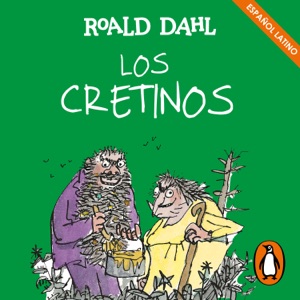 Los Cretinos (Colección Alfaguara Clásicos)