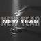 NEW YEAR (feat. JF & 2'Live Bre) [Live] - Deuces II lyrics