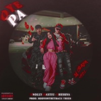 OYE PA (feat. Bastiu & Cheskva) - Single - Elknolly