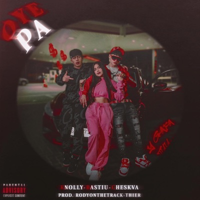 OYE PA (feat. Bastiu & Cheskva) - Single