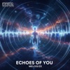 Echoes of You