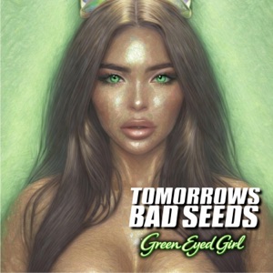 GREEN EYED GIRL - Single