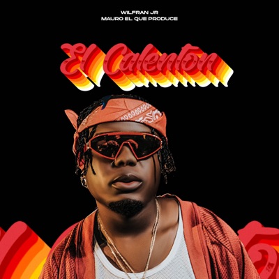 El Calenton (feat. Mauro El Que Produce) - Single