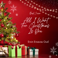 All I Want For Christmas Is You (Oud Cover) - Single - Ersin Ersavaş