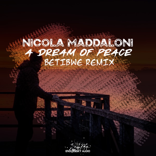 A Dream of Peace (Betibwe Remix) - Single