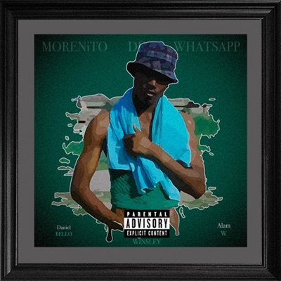 Morenito De Whatsapp (feat. Alam W, Daniel Bello & Clanboy) - Single