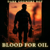 Blood For Oil (Dark Country Music)