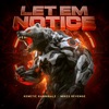 Let Em Notice - Single