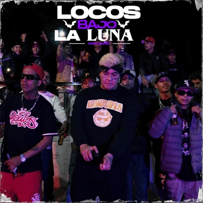 LOCOS BAJO LA LUNA (feat. Aztlan Creew, The Anguz & Liriko Waan) - Single