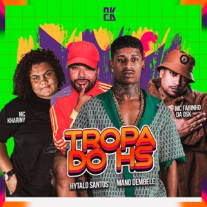 Tropa do Hs (feat. Mc Khariny)