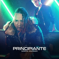 Principiante - Single - Dare El Anunnaki & Dollar Baby