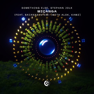 SOMETHING ELSE & Stephan Jolk - Miçanga (feat. BaianaSystem) (with Alok, Kawz) - Line Dance Music