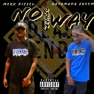 No Other Way (feat. Hatamaka $heem) - Single