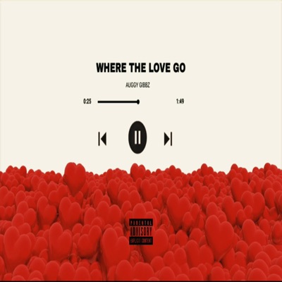 WHERE THE LOVE GO - Single