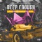 Deep Enough (Dysso Gang Switch) - KEAN DYSSO lyrics