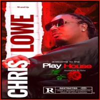 Welcome to the Play House - Chri$ Lowe
