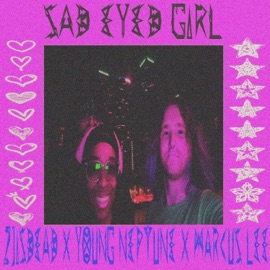 sad eyed girl (feat. Young Neptune & Marcus Lee) 2Jisdead