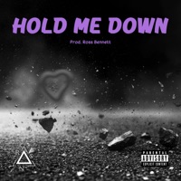 HOLD ME DOWN - Single - Ross Bennett, Kidd Niro & Sheed