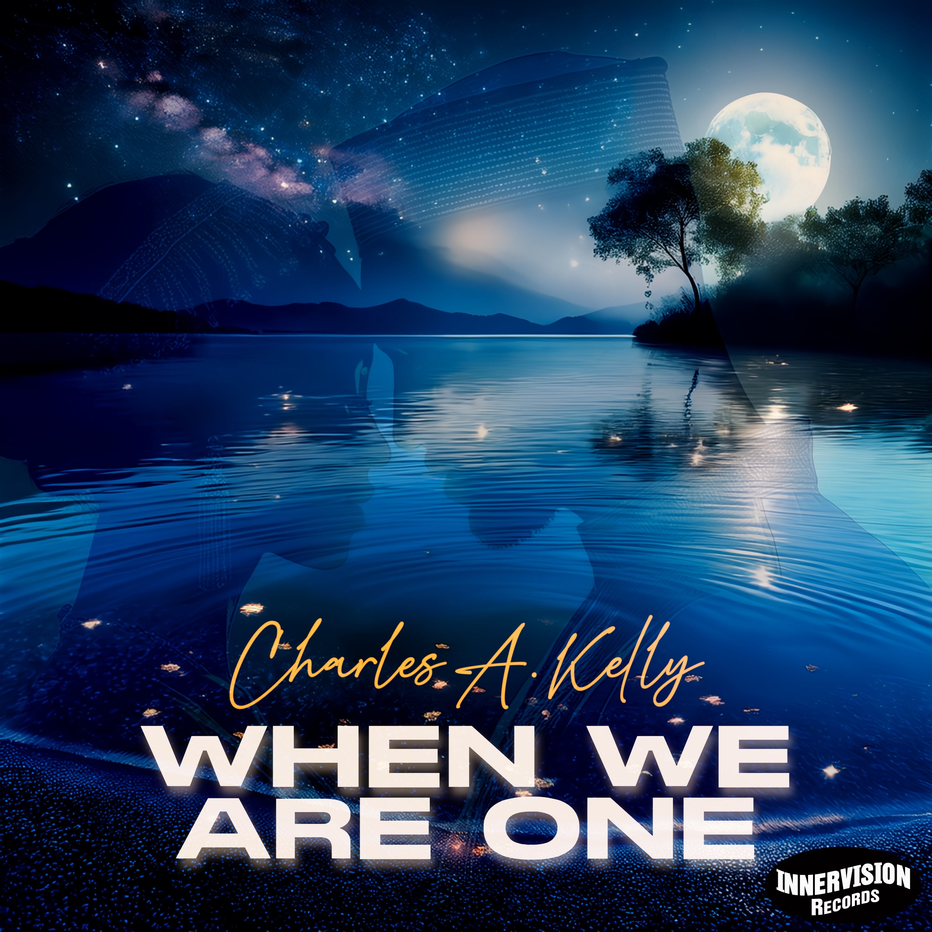 Charles A. Kelly - When We Are One (Radio Version)