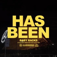 Has Been - Single - Baby Racks