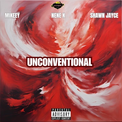 Unconventional (feat. MIKEEY & Shawn Justin) - Single