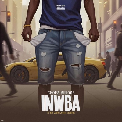 INWBA (i no wan broke again) - Single