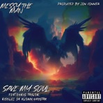 Save my Soul (feat. Riddlez Da Klown, Chris Taylor & Haystak) - Single