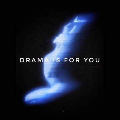 DRAMA IS FOR YOU - EP